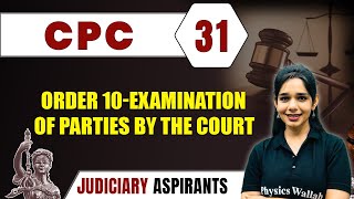 CPC 31  Order 10 Examination Of Parties By The Court  Major Law  CLAT LLB Judiciary Exam [upl. by Sihonn]