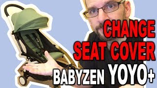 BABYZEN YOYO How to Change the Seat Cover  Clueless Dad [upl. by Aetnahc]