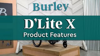 Burley DLite X  Product Features [upl. by Gainer601]