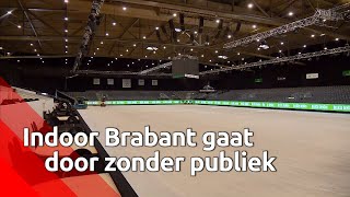 Indoor Brabant gaat door zonder publiek [upl. by Clementius]