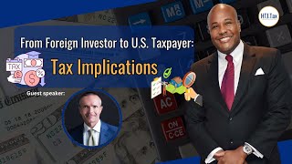 Offshore Tax  From Foreign Investor to US Taxpayer  Tax Implications [upl. by Annod344]