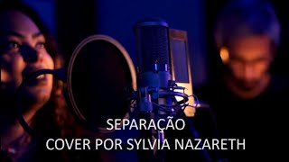 separação  cover by sylvia nazareth amp nelsinho freitas [upl. by Allac]