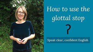 Using the glottal stop in British English [upl. by Noevad]