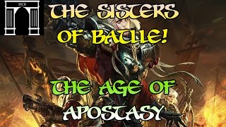 40k Lore The Sisters of Battle in the Age of Apostasy [upl. by Llet]