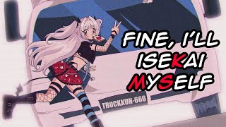 fine ill iseKai MySelf original song [upl. by Ennaxor]