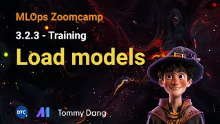 MLOps Zoomcamp  323 Training Load models [upl. by Hey]