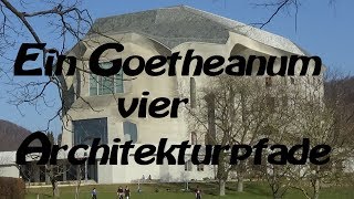 Ein Goetheanum vier Architekturpfade [upl. by Anola]