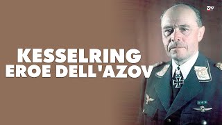 Kesselring eroe dellAzov [upl. by Amrak]