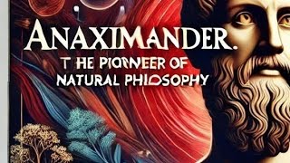 Anaximander The Pioneer of Natural Philosophyquot Anaximander Philosophy AncientPhilosophy factup [upl. by Tiffani]