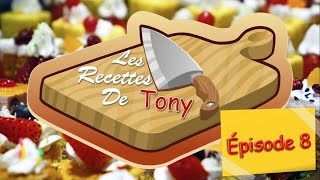 En Mode Tony  Les recettes de Tony Épisode 8 [upl. by Suiratnod198]