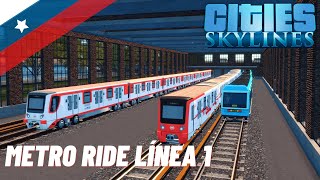 CitiesSkylines  Metro Ride  Línea 1 San Pablo  Tobalaba [upl. by Housum3]