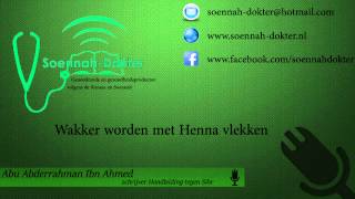 Wakker worden met henna vlekken ┇Abu Abderrahman Ibn Ahmed [upl. by Gefen]