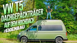 VW T5  Dachgepäckträger  Hochdach  eigenbau  Airlineschiene  Camper Ausbau DIY [upl. by Ron]