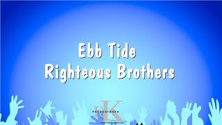 Ebb Tide  Righteous Brothers Karaoke Version [upl. by Harbot]