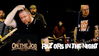 On The Job  Razors in the Night Blitz Cover [upl. by Aihseya295]