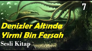 Denizler Altında Yirmi Bin Fersah  Jules VerneSesli Kitap1 Kısım13amp14 Bölümler [upl. by Esdnyl828]