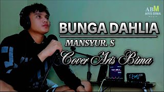 Bunga Dahlia  Cover Aris Bima [upl. by Araes]