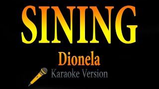 Sining  Dionela Karaoke [upl. by Cally]