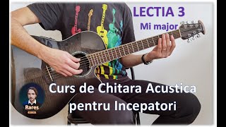 Lectia 3 Mi Major  Curs de Chitara Acustica pentru Incepatori [upl. by Mozart278]