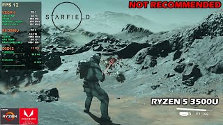 STARFIELD  RYZEN 5 3500U  8GB VS 12GB RAM  VEGA 8  BENCHMARK [upl. by Burnie795]