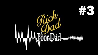 Rich Dad Poor Dad  AUDIOBOOK Part 3 [upl. by Assyl287]