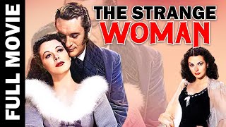 The Strange Woman 1946  Filmnoir Thriller  Hedy Lamarr George Sanders [upl. by Happy349]