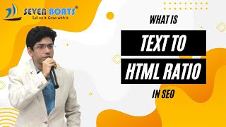 What is Text to HTML Ratio  Code to Text Ratio  SEO Tutorial  SEO Tips  Seven Boats [upl. by Winzler]