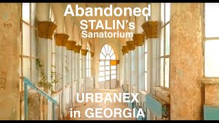 Exploring Stalin’s Abandoned Sanatorium in Tskaltubo Georgia [upl. by Rondi249]