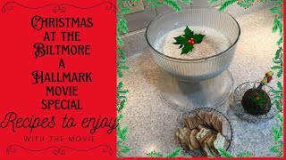 Recipes from The Biltmore  A Biltmore Christmas Hallmark movie  Hallmark Christmas Recipes [upl. by Idalla]