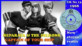 Reparata amp the Delrons  Captain Of Your Ship  2021 stereo remix [upl. by Jaan789]