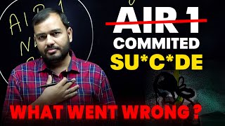 AIR 1 Took his life  😔  Every Student need to listen this  Alakh sir [upl. by Nies397]