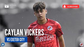 Caylan Vickers vs Exeter City  Reading FC Highlights [upl. by Llednol357]