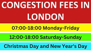 Congestion Fees in London  Congestion Charge Zone Times amp Charges [upl. by Rosenblatt]