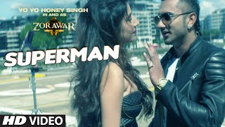 SUPERMAN Video Song  ZORAWAR  Yo Yo Honey Singh  TSeries [upl. by Addison]