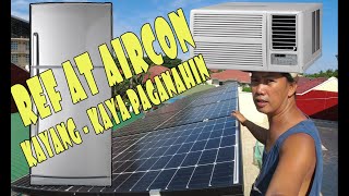 Kayang kaya mag Aircon at Ref sa Solar Setup na ito Sulit na Sulit [upl. by Raamaj]