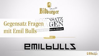 Bitburger Gegensatz Fragen  Emil Bulls [upl. by Budd]