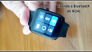 Smartwatch W34s  Ligar Bluetooth e verificar Funcionamento [upl. by Dira]