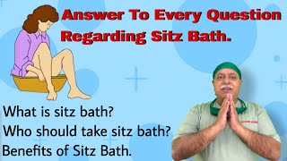 Sitz Bath क्या हैं और Sitz Bath कैसे आपकी मदद करता है संपूर्ण ज्ञान By Dr Govind Kodwani [upl. by Kienan]