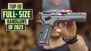 TOP 10 Best Full Size Pistols in 9mm To Buy Right Now [upl. by Malchy]