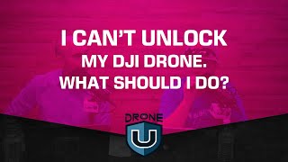 I Cant Unlock My DJI Drone What Should I Do [upl. by Taro278]