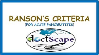 RANSONS CRITERIA for Acute Pancreatitis Prognosis by DoctScape [upl. by Auohs]