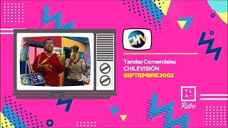 Tandas Comerciales Chilevisión Septiembre 2002 [upl. by Arukas865]