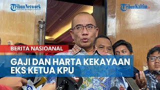 Gaji dan Harta Kekayaan Eks Ketua KPU Hasyim Asyari [upl. by Rawdin]