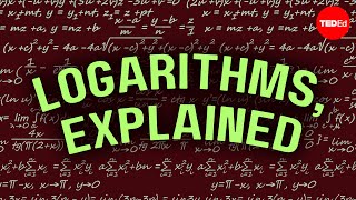 Logarithms Explained  Steve Kelly [upl. by Fates]